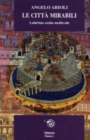 citta-mirabili-labirinto-arabo-medievale