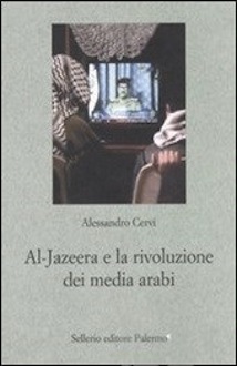 Al-Jazeera e la rivoluzione dei media arabi